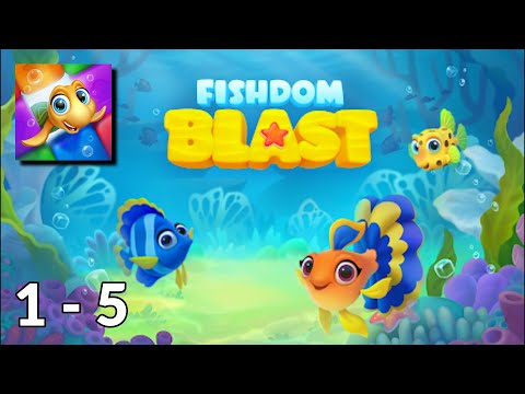 Fishdom Blast Gameplay 🐟 All Levels 1-5