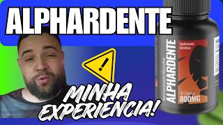 Alphardente Cápsulas 800mg - Alphardente Suplemento - Alphardente Funciona?  - [VERDADE REVELADA]