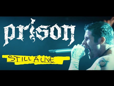 Prison - Still Alive (Official Video)