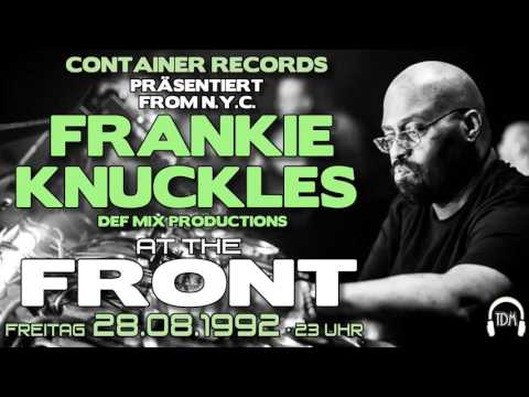 Frankie Knuckles @ FRONT 28.08.1992
