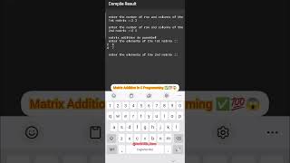 Matrix Addition in C Programming ✅️💯😱#coding #clanguage #youtubeshorts #matrix