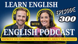 Slow English Listening & Fluency Practice  | Learn English Through a Story About Friendship