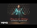 Anthony Hamilton - Coming Home (Audio) 