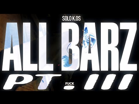 SOLO K.OS - ALL BARZ PT. III