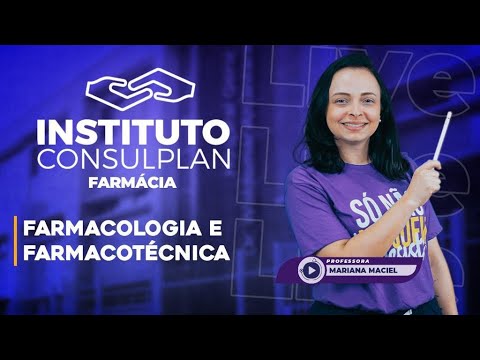 Aula Gratuita ISGH - Farmacologia e Farmacotécnica - Farmácia