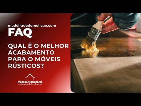 Qual é o melhor acabamento para os móveis rústicos?