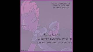 Emily Blunt - A Sweet Fantasy World (Open Up Your Eyes) (Original Remixed by Dean.B) 2019