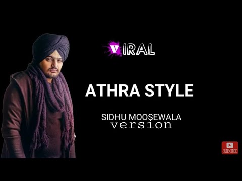 ATHRA STYLE | SIDHU MOOSE WALA | lyrics | full song | 2019