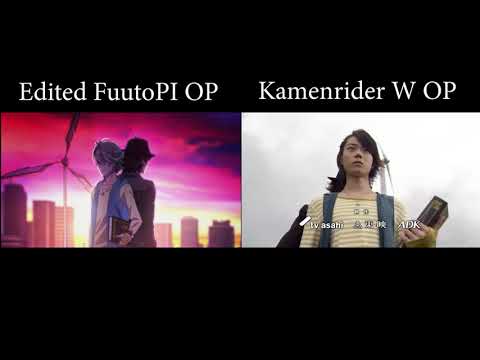 Edited FuutoPI OP vs Kamenrider W OP(comparison)
