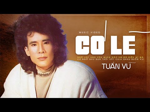 Thể hiện bởi Tuấn Vũ