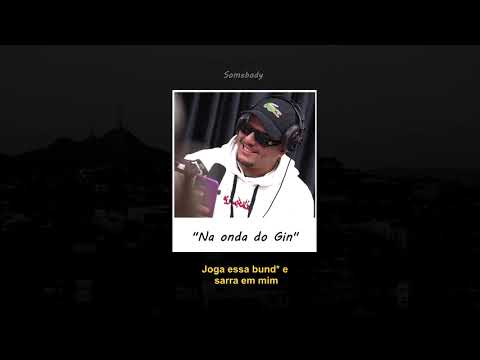 Igão -  Na onda do Gin (Wc no beat) LETRA