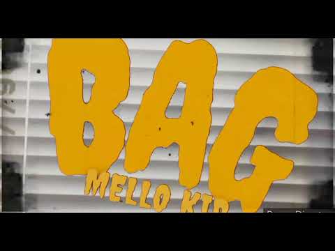 Mello Kid - B A G  (official Music video)