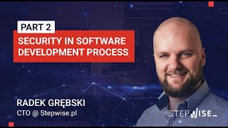 Security in Software Development Process / PART 2: Hints for developers