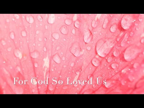 078 SDA Hymn - For God So Loved Us (Singing w/ Lyrics)