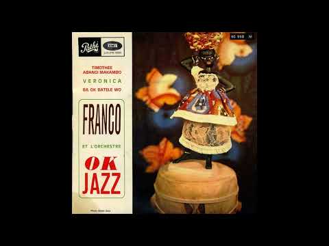 Franco & OK Jazz - Timothee Abangi Makambo [full album]
