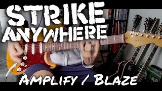 Strike Anywhere - Amplify / Blaze (Guitar Cover)
