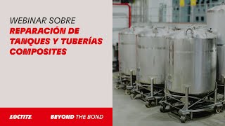 Webinar sobre Reparación de Tanques y Tuberías – Composites