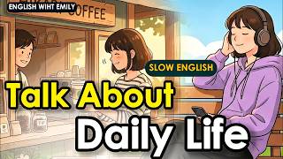 How to Talk About Simple Happiness in English | Everyday English Conversation Practice