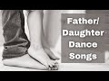 TOP 10 Father Daughter Wedding Dance Songs 2024