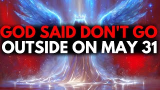 CHOSEN ONE, MAY 31 COULD BE THE DAY – LISTEN PLEASE🙌