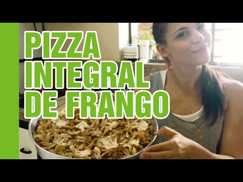 RECEITA FIT - Pizza integral de frango