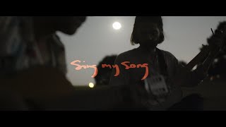 Sing My Song Music Video