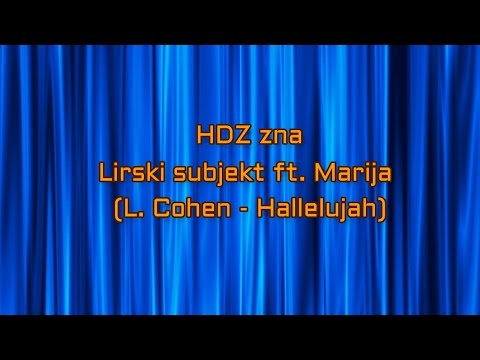 HDZ zna (Hallelujah - Leonard Cohen)