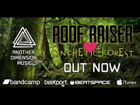 Roof Raiser - Synthetic Sacraments 104 (Another Dimension Music)