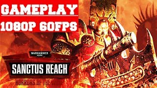 Warhammer 40,000: Sanctus Reach - Horrors of the Warp Gameplay (PC)