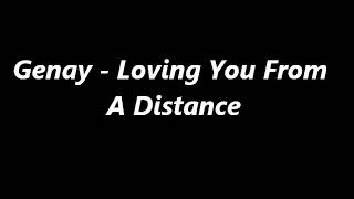 Genay - Loving you from a distance