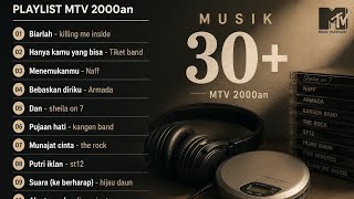 Download lagu Playlist Lagu Indonesia Terbaik 2000an 🎧 Nostalgia MTV  mp3