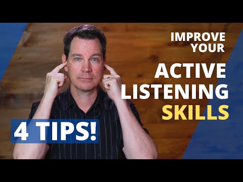 4 Tips To Improve Your Active Listening Skills