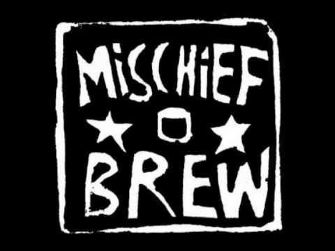 Mischief Brew - From The Rooftops