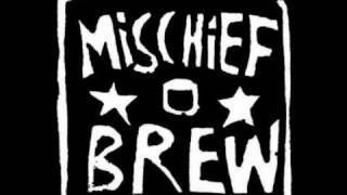 Mischief Brew - From The Rooftops