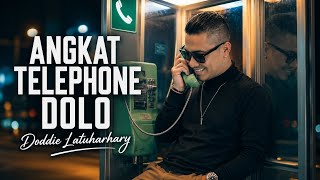 Download lagu ANGKAT TELEPHONE DOLO ● DODDIE LATUHARHARY [ COVER ] mp3