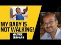 What To Do If Your Infant Has Delayed Walking Babies Parenting Delayedwalking