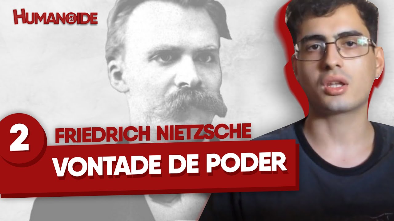 Friedrich Nietzsche - Vontade de Poder/Potência