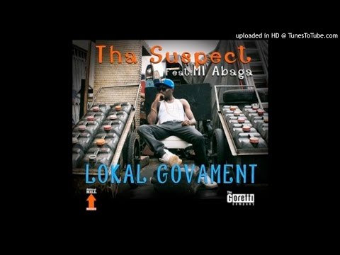 Tha Suspect ft. MI Abaga -  Lokal Govan Entry
