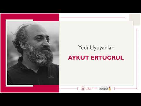 Yedi Uyuyanlar | Aykut Ertuğrul