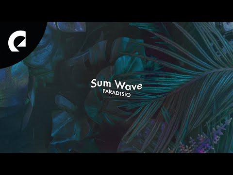 Sum Wave  - Paradisio