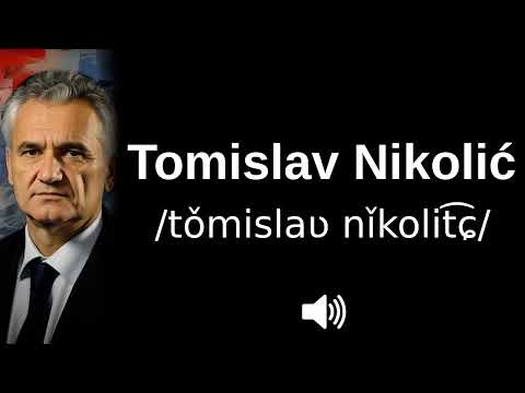 🇷🇸 How to pronounce Tomislav Nikolić (CORRECTLY!)