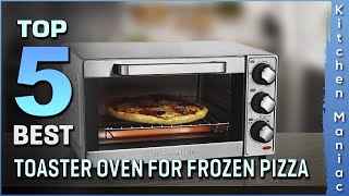 Best Toaster Oven for Frozen Pizza | Digital Controls, Pre-programmed Recipes | Top 5 Review 2025