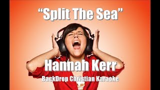 Hannah Kerr &quot;Split the Sea&quot; BackDrop Christian Karaoke
