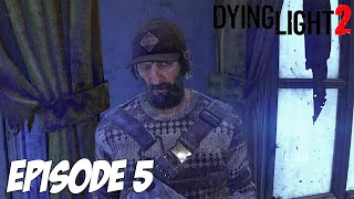 DYING LIGHT 2 STAY HUMAN : LA TRAHISON DE MARCO | Episode 5