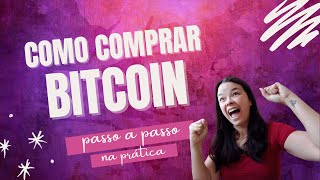 PASSO A PASSO PARA COMPRAR BITCOIN E OUTRAS CRIPTOMOEDAS NA PRÁTICA! Comece com R$ 20 reais!
