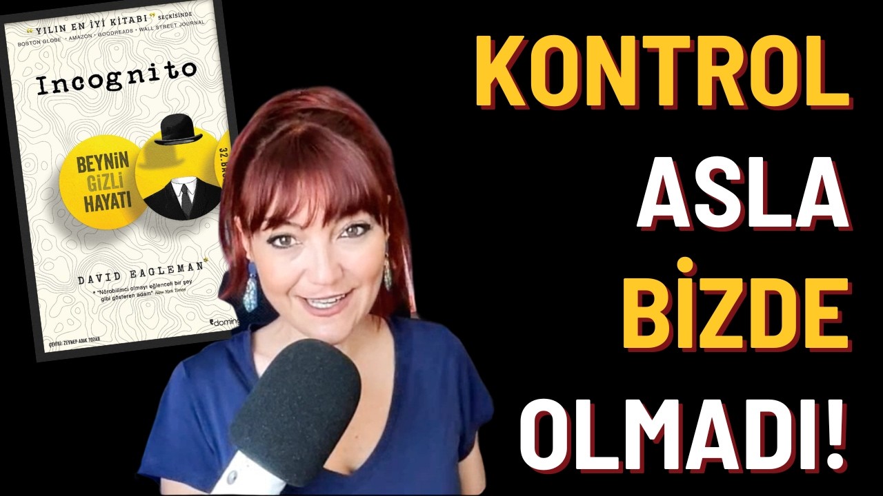 Beynimizin Şaşırtıcı Sırları: Incognito Kitap Özeti - David Eagleman