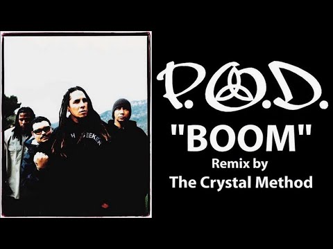 P.O.D. - Boom (The Crystal Method Extended Remix)[Lyrics]