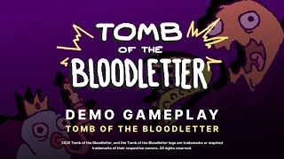 TOMB OF THE BLOODLETTER Demo Gameplay