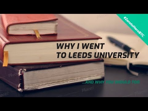 Why I Went To Leeds University. (And Why You Should Too)