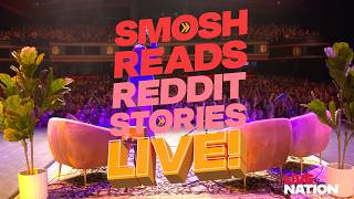 SMOSH Reads Reddit Stories Live! | Live Nation UK